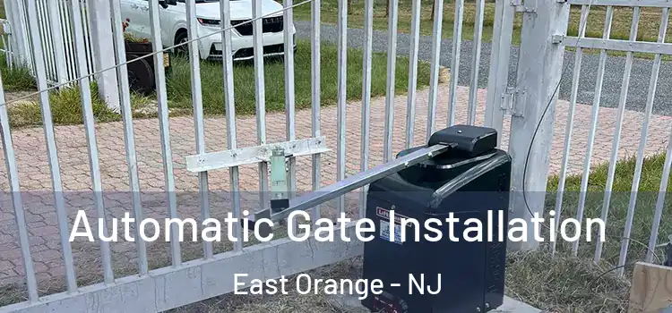 Automatic Gate Installation East Orange - NJ