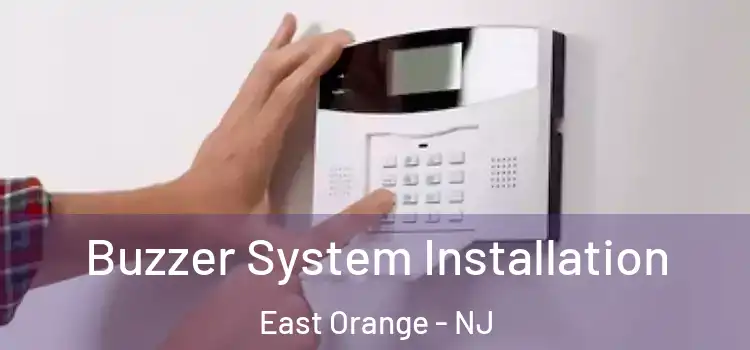 Buzzer System Installation East Orange - NJ