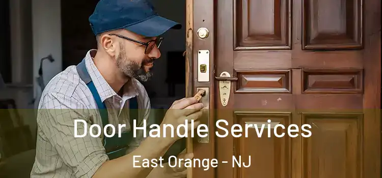  Door Handle Services East Orange - NJ