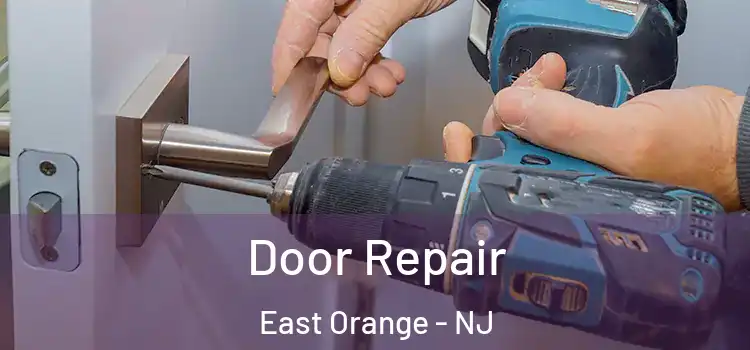 Door Repair East Orange - NJ