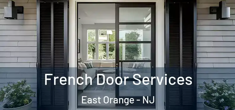 French Door Services East Orange - NJ