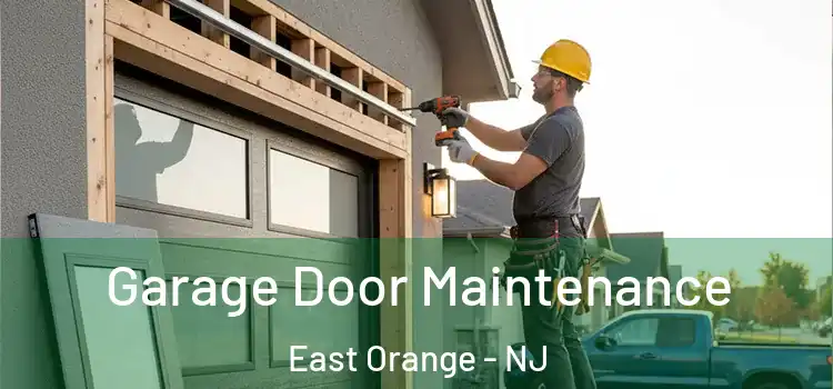Garage Door Maintenance East Orange - NJ
