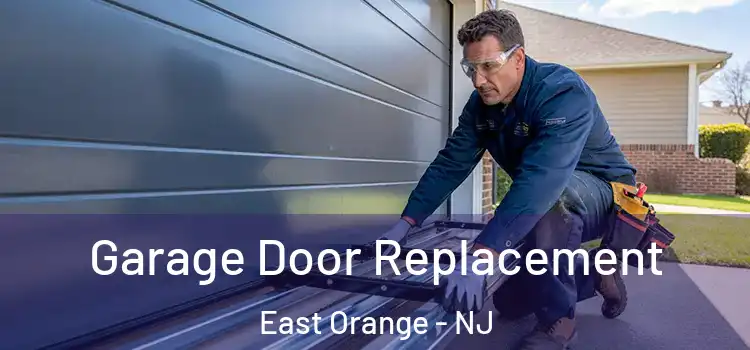  Garage Door Replacement East Orange - NJ