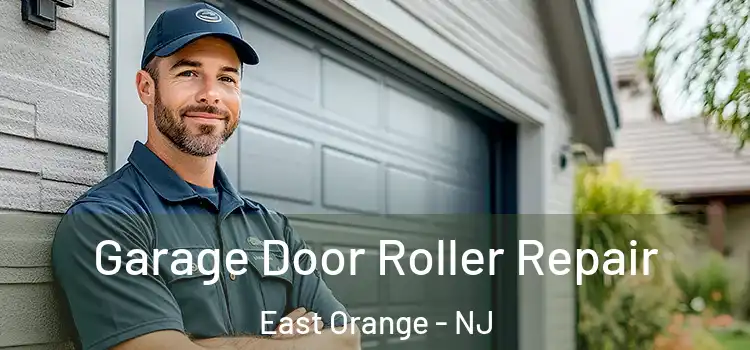  Garage Door Roller Repair East Orange - NJ