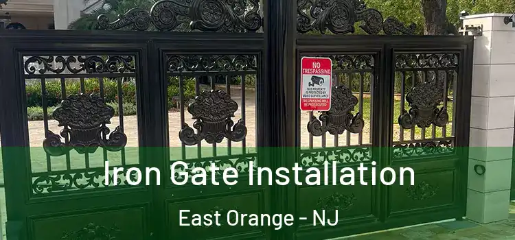  Iron Gate Installation East Orange - NJ