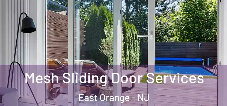 Mesh Sliding Door Services East Orange - NJ