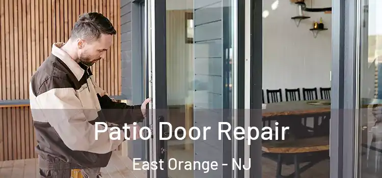 Patio Door Repair East Orange - NJ