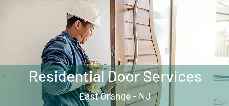 Residential Door Services East Orange - NJ