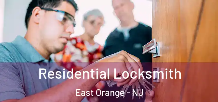  Residential Locksmith East Orange - NJ